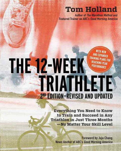 Produktbild: Holland, T: The 12 Week Triathlete, 2nd Edition-Revised and