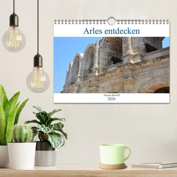 Produktbild: Arles entdecken (Wandkalender 2026 DIN A4 quer), CALVENDO Monatskalender