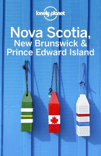 Produktbild: Lonely Planet Nova Scotia, New Brunswick & Prince Edward Island