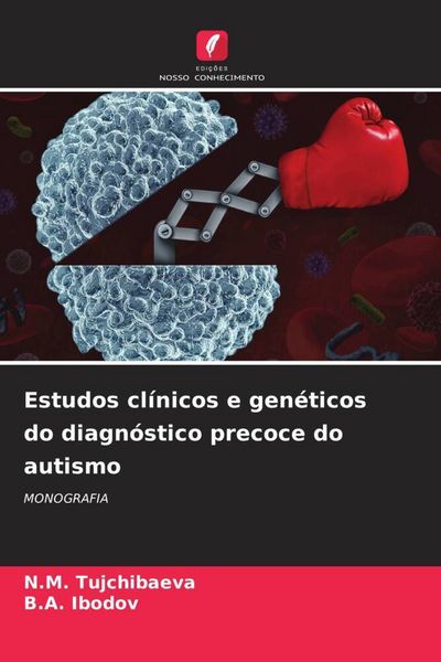 Produktbild: Estudos cl&iacute;nicos e gen&eacute;ticos do diagn&oacute;stico precoce do autismo