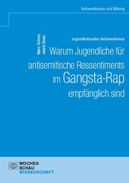 Produktbild: Jugendkultureller Antisemitismus. Warum Jugendliche f&uuml;r antisemitische Ressentiments im Gangsta-Rap empf&auml;nglich sind