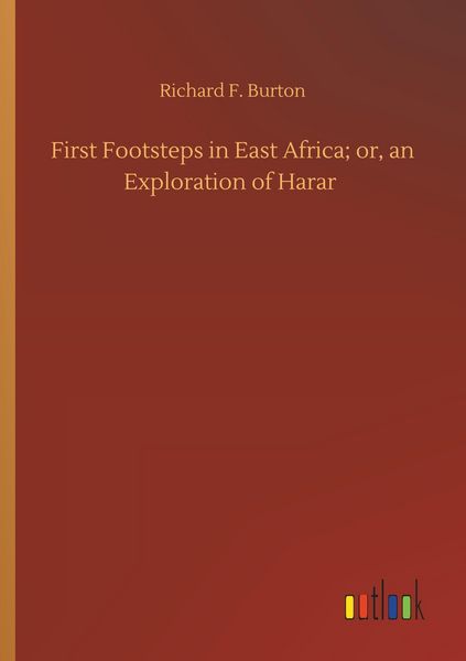 Produktbild: First Footsteps in East Africa; or, an Exploration of Harar