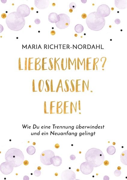 Produktbild: Liebeskummer? Loslassen. Leben!