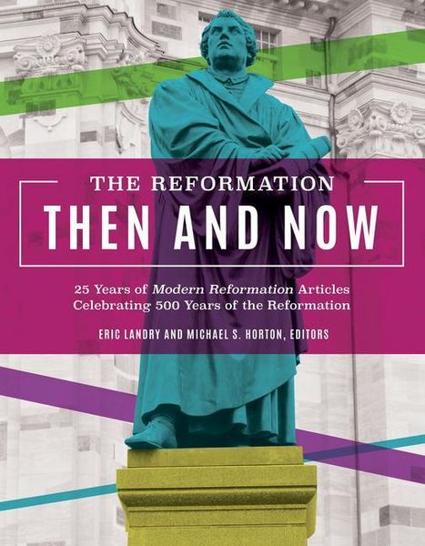 Produktbild: Reformation Then & Now
