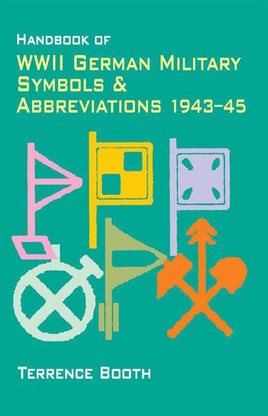Produktbild: Handbook of WWII German Military Symbols & Abbreviations 1943-45