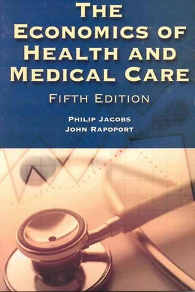 Produktbild: Jacobs, P: The Economics of Health and Medical Care
