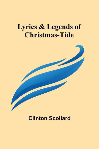 Produktbild: Lyrics & Legends of Christmas-Tide