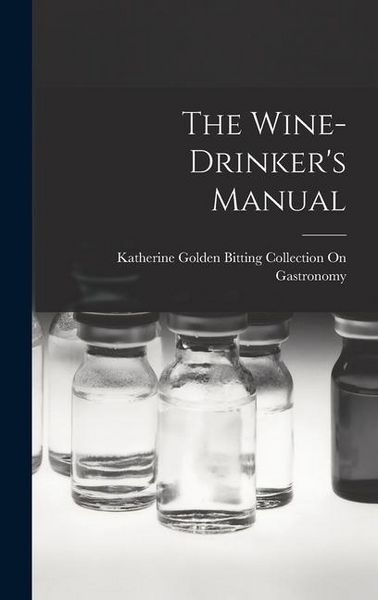 Produktbild: The Wine-Drinker's Manual