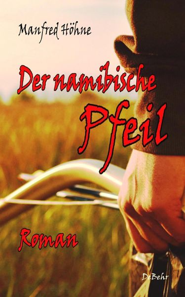 Produktbild: Der namibische Pfeil - Roman