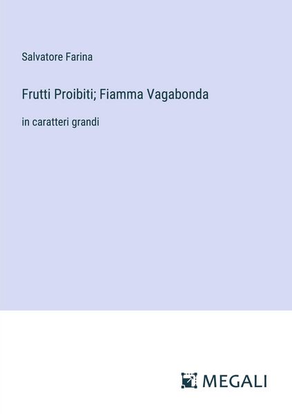 Produktbild: Frutti Proibiti; Fiamma Vagabonda
