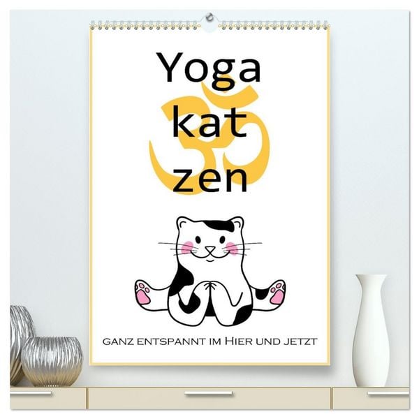 Produktbild: Yogakatzen - ganz entspannt im Hier und Jetzt (hochwertiger Premium Wandkalender 2026 DIN A2 hoch), Kunstdruck in Hochglanz