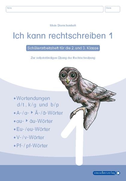 Ich kann rechtschreiben 1. Schüler-Arbeitsheft für die 2. und 3. Klasse