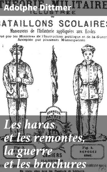 Produktbild: Les haras et les remontes, la guerre et les brochures
