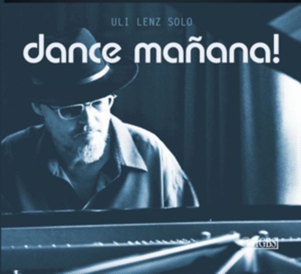 Dance Manana! - Uli Lenz, CD