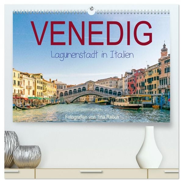 Produktbild: Venedig. Lagunenstadt in Italien (hochwertiger Premium Wandkalender 2026 DIN A2 quer), Kunstdruck in Hochglanz
