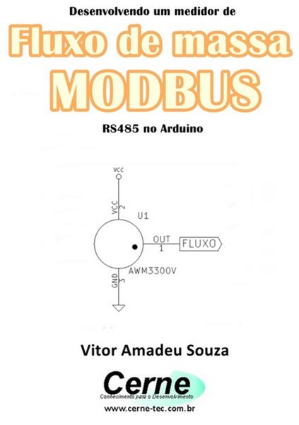 Produktbild: Desenvolvendo Um Medidor De Fluxo De Massa Modbus Rs485 No Arduino