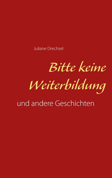 Produktbild: Bitte keine Weiterbildung