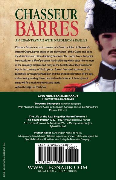 Produktbild: Chasseur Barres - The experiences of a French Infantryman of the Imperial Guard at Austerlitz, Jena, Eylau, Friedland, in the Peninsular, Lutzen, Baut