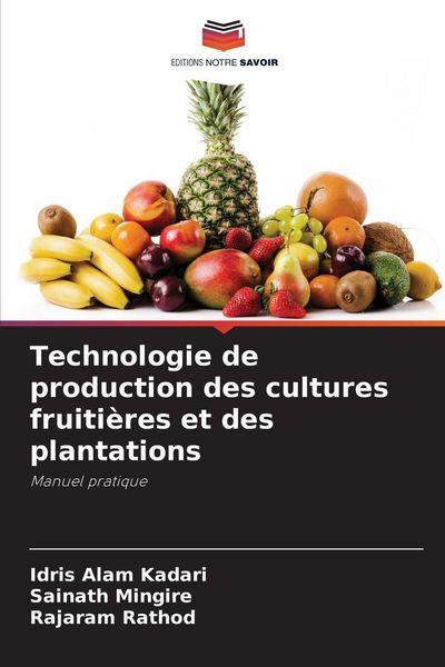 Produktbild: Technologie de production des cultures fruiti&egrave;res et des plantations