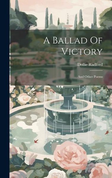 Produktbild: A Ballad Of Victory: And Other Poems