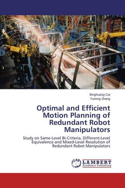 Produktbild: Optimal and Efficient Motion Planning of Redundant Robot Manipulators