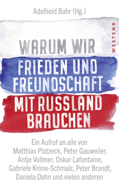Produktbild: Warum wir Frieden und Freundschaft mit Russland brauchen
