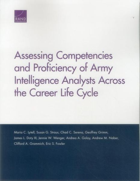Produktbild: Assessing Competencies and Proficiency of Army Intelligence Analysts Across the Career Life Cycle