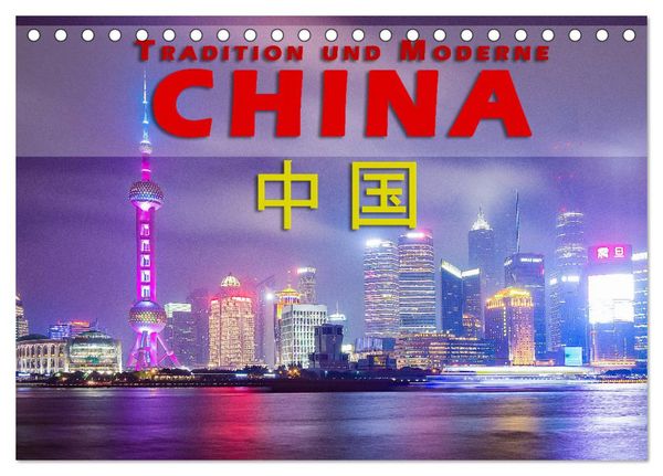 Produktbild: China - Tradition und Moderne (Tischkalender 2026 DIN A5 quer), CALVENDO Monatskalender