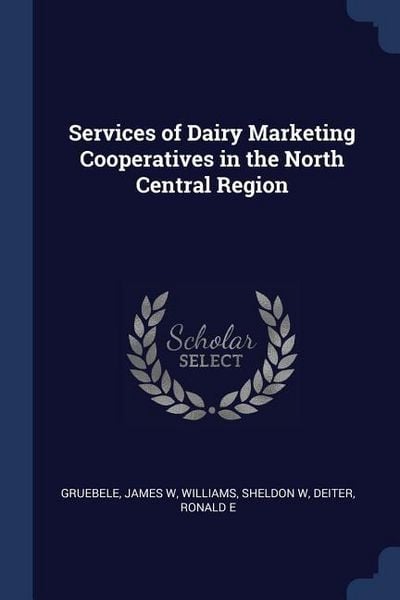Produktbild: Services of Dairy Marketing Cooperatives in the North Central Region