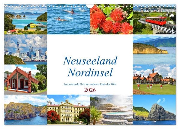 Produktbild: Neuseeland Nordinsel - faszinierende Orte am anderen Ende der Welt (Wandkalender 2026 DIN A3 quer), CALVENDO Monatskalender