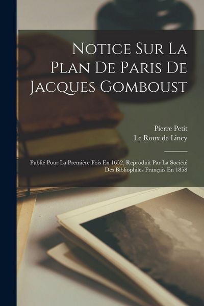 Produktbild: Notice Sur La Plan De Paris De Jacques Gomboust