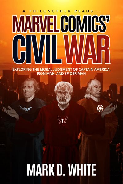 Produktbild: A Philosopher Reads...Marvel Comics' Civil War