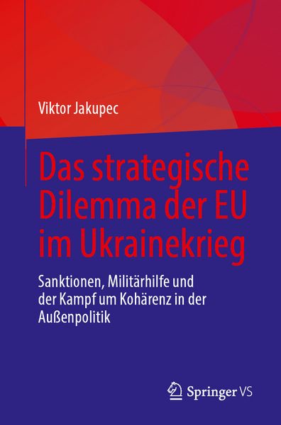 Produktbild: Das strategische Dilemma der EU im Ukrainekrieg