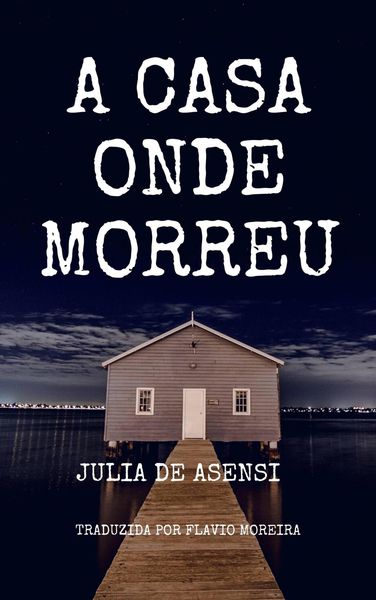 Produktbild: A casa onde morreu