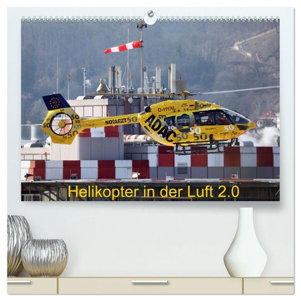Produktbild: Helikopter in der Luft 2.0 (hochwertiger Premium Wandkalender 2027 DIN A2 quer), Kunstdruck in Hochglanz