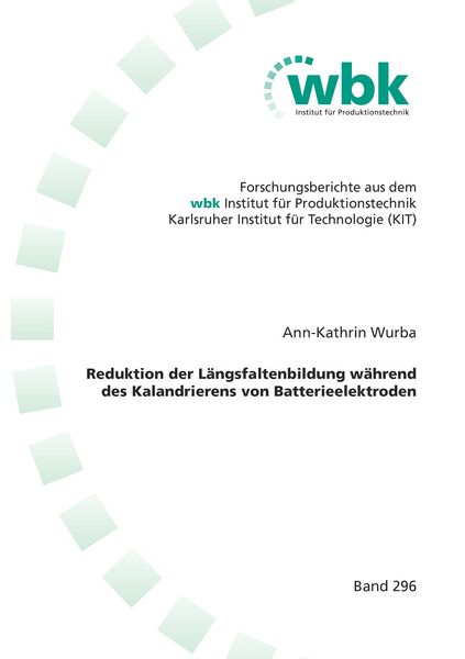 Produktbild: Reduktion der L&auml;ngsfaltenbildung w&auml;hrend des Kalandrierens von Batterieelektroden