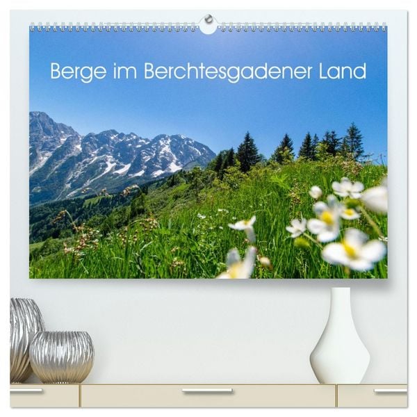 Berge im Berchtesgadener Land (hochwertiger Premium Wandkalender 2026 DIN A2 quer), Kunstdruck in Hochglanz