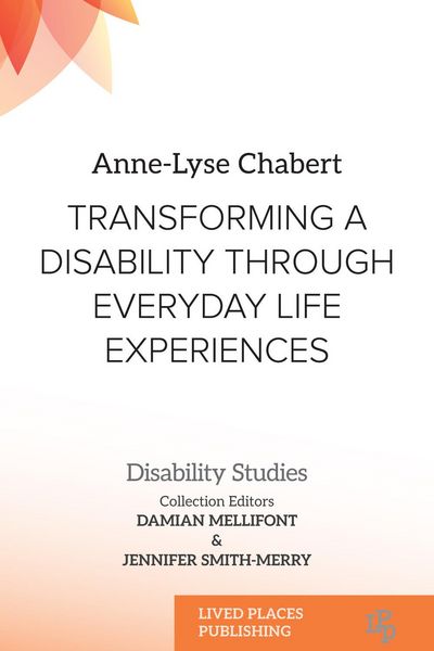 Produktbild: Transforming a Disability Through Everyday Life Experiences