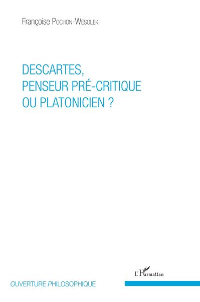 Produktbild: Descartes, penseur pr&eacute;-critique ou platonicien ?