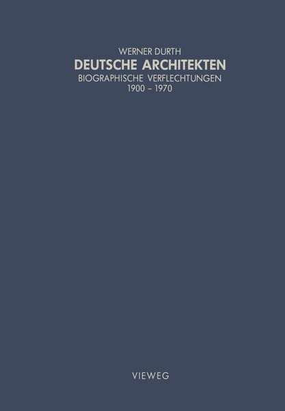 Deutsche Architekten, Taschenbuch von Werner Durth, Vieweg & Teubner, 9783528087050