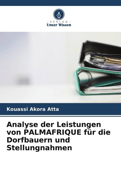 Produktbild: Analyse der Leistungen von PALMAFRIQUE f&uuml;r die Dorfbauern und Stellungnahmen