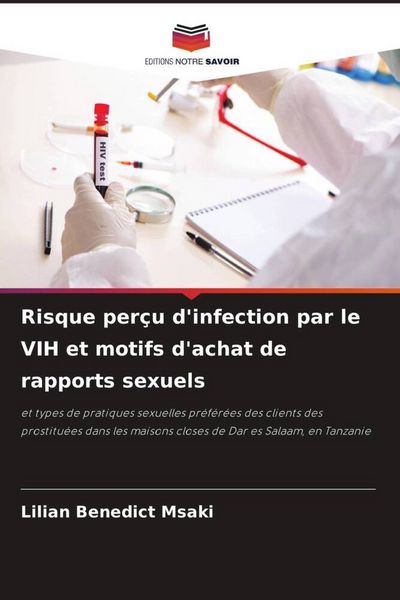 Produktbild: Risque per&ccedil;u d'infection par le VIH et motifs d'achat de rapports sexuels