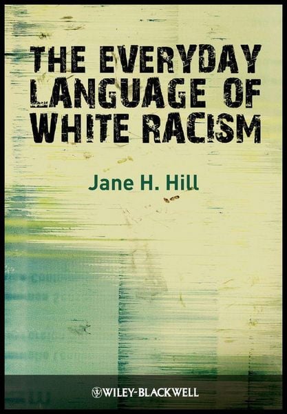Produktbild: The Everyday Language of White Racism