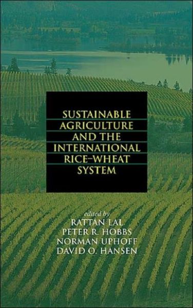 Produktbild: Sustainable Agriculture and the International Rice-Wheat System