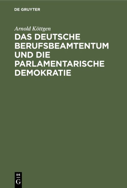 Produktbild: Das deutsche Berufsbeamtentum und die parlamentarische Demokratie