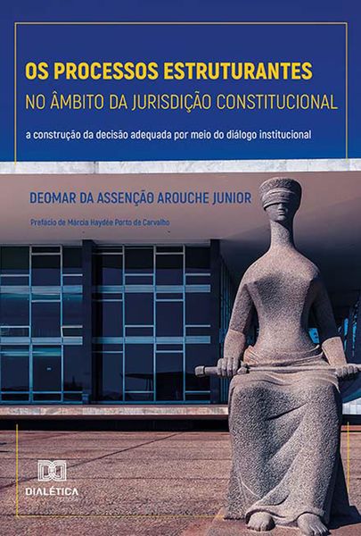 Produktbild: Os processos estruturantes no &acirc;mbito da jurisdi&ccedil;&atilde;o constitucional