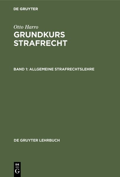 Produktbild: Otto Harro: Grundkurs Strafrecht / Allgemeine Strafrechtslehre