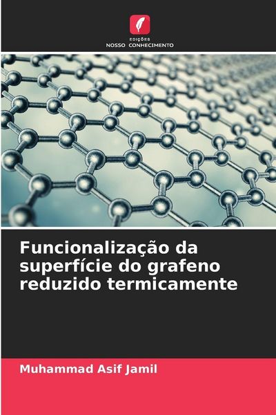 Produktbild: Funcionaliza&ccedil;&atilde;o da superf&iacute;cie do grafeno reduzido termicamente