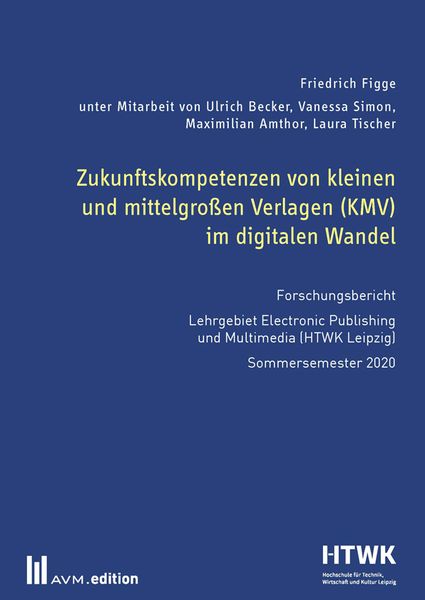 Produktbild: Zukunftskompetenzen von kleinen und mittelgro&szlig;en Verlagen (KMV) im digitalen Wandel