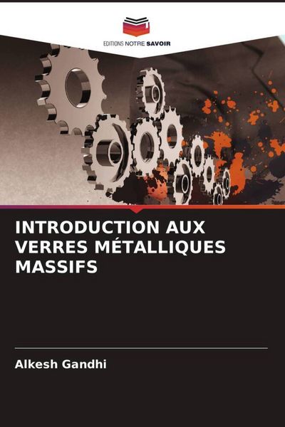 Produktbild: INTRODUCTION AUX VERRES M&Eacute;TALLIQUES MASSIFS